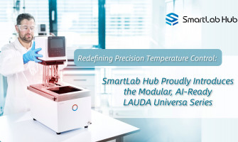 Redefining Precision Temperature Control: SmartLab Hub Proudly Introduces the Modular, AI-Ready LAUDA Universa Series